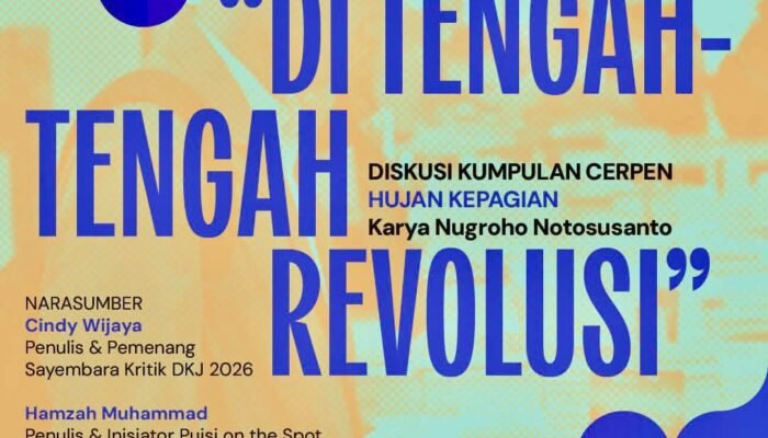 Di Tengah-Tengah Revolusi “Membaca Sisi Kemanusiaan dalam Hujan Kepagian”